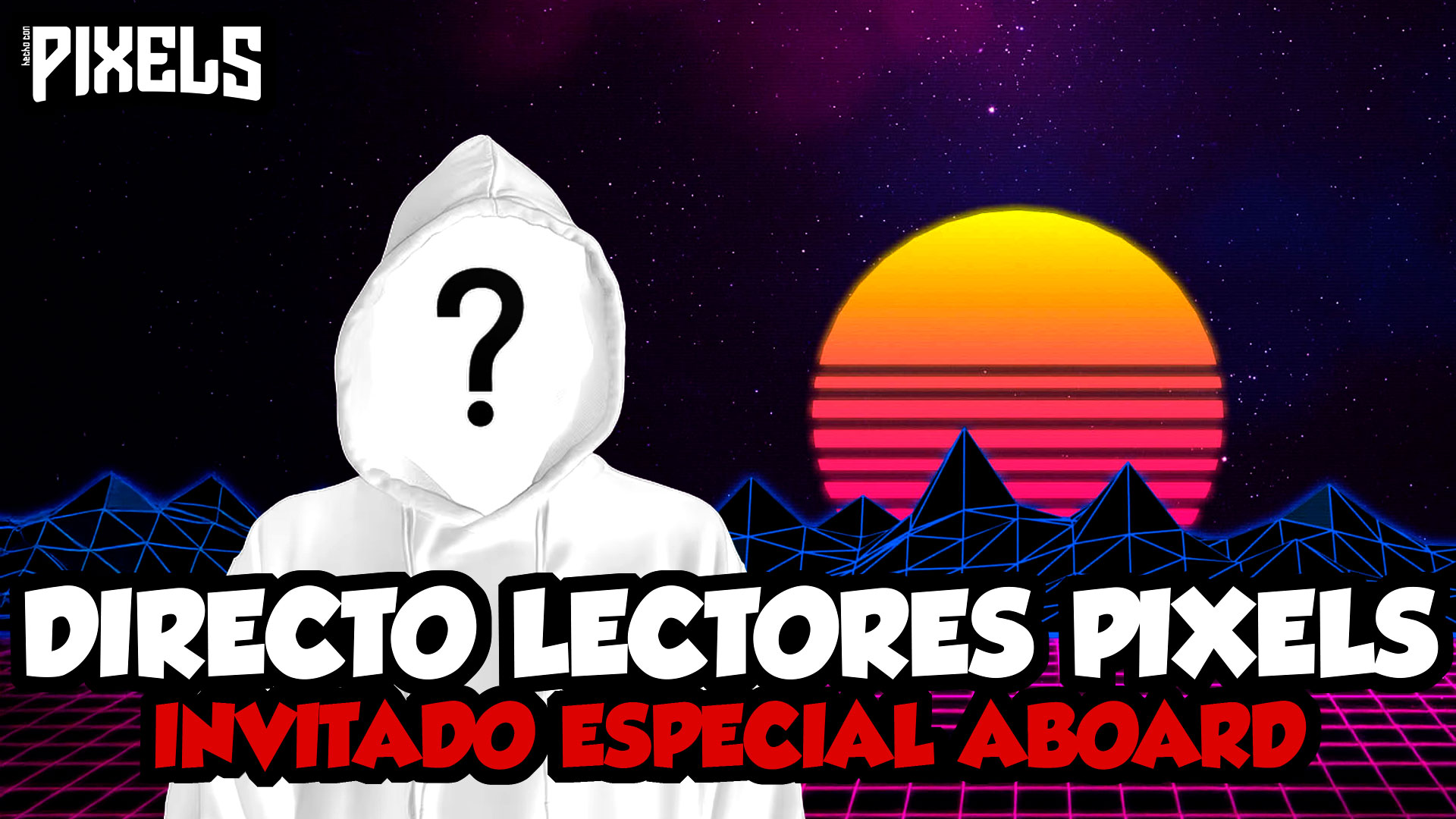 Directo especial lectores: recibimos a un invitado muy ESPECIAL