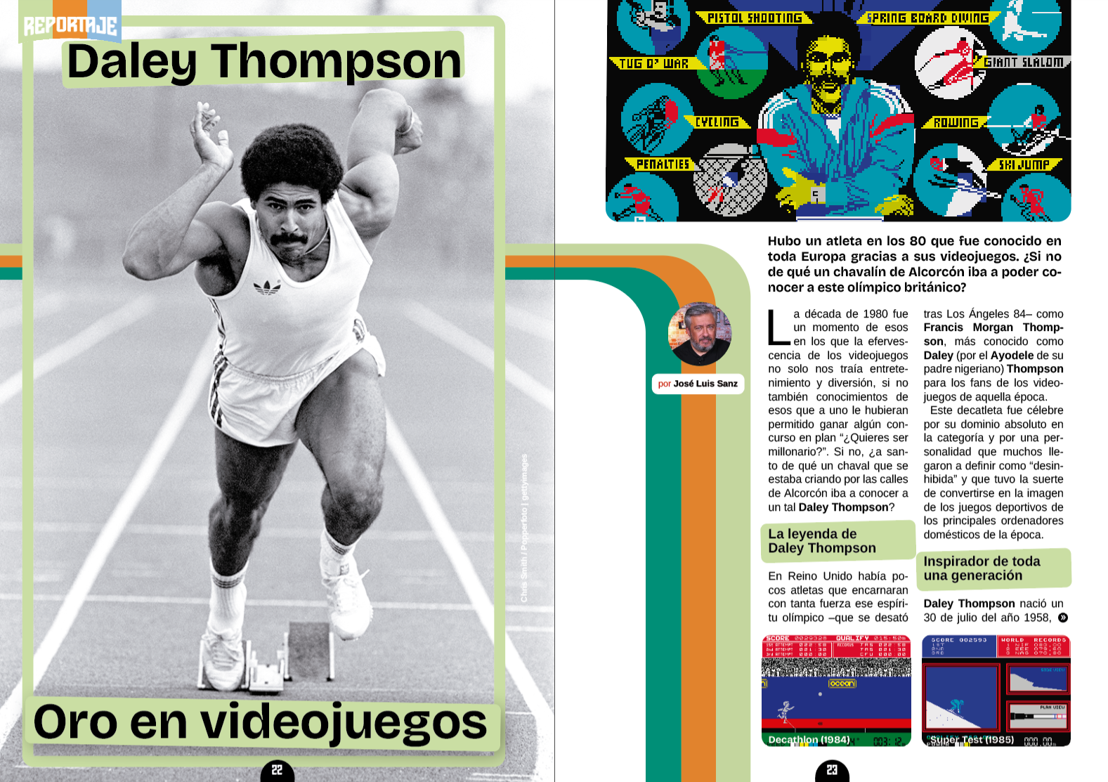La leyenda de los videojuegos de Daley Thompson.